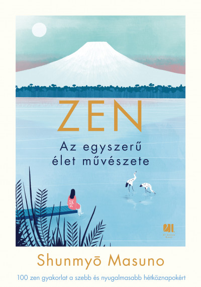 ZEN - Az egyszerű élet művészete