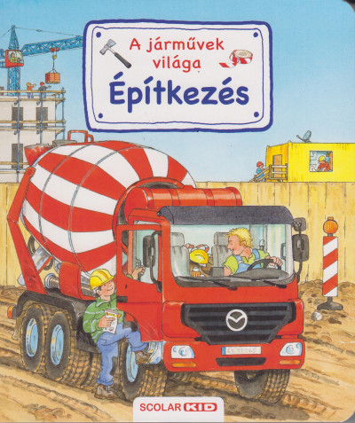 Építkezés - A járművek világa