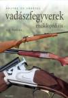 Golyós és sörétes vadászfegyverek enciklopédiája