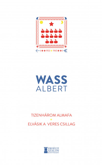 Tizenhárom almafa / Elvásik a veres csillag