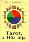 TAROT, A HŐS ÚTJA
