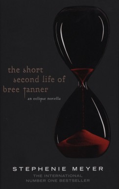 Stephenie Meyer - The short second life of bree tanner