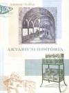 AKVÁRIUM HISTÓRIA