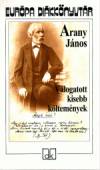 Arany J�nos - V�logatott kisebb k�ltem�nyek