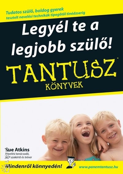 Legyél te a legjobb szülő!