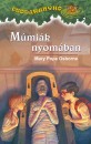 Mary Pope Osborne - Múmiák nyomában Mary Pope Osborne - Múmiák nyomában