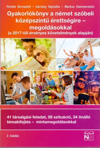 Gyakorlókönyv a német szóbeli középszintű érettségire - megoldásokkal