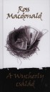 Ross Macdonald - A Wycherly csal�d