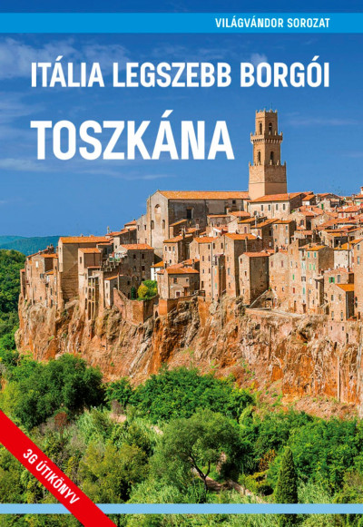 Itália legszebb borgói - Toszkána