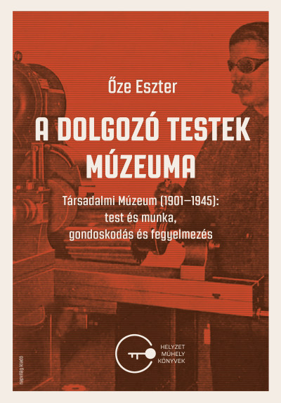 A dolgozó testek múzeuma