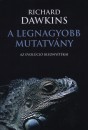 Richard Dawkins - A legnagyobb mutatvány Richard Dawkins - A legnagyobb mutatvány