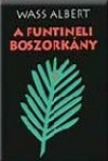 A funtineli boszorkány I-III.