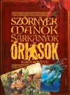 John Malam - Sz�rnyek, man�k, s�rk�nyok �s �ri�sok nagyk�nyve