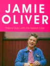 Jamie Oliver - Happy days with the naked chef