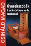 GyerekszobáK Lakóterek Bútorai GyerekszobáK Lakóterek Bútorai