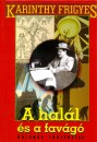 Karinthy Frigyes - A hal�l �s a fav�g�