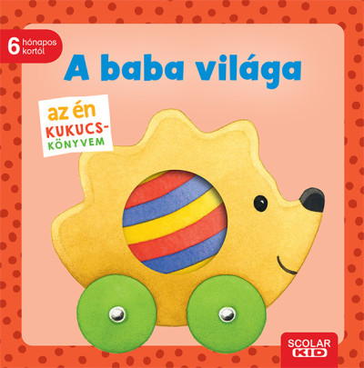 Az én kukucs-könyvem - A baba világa