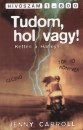 Meg Cabot - Tudom, hol vagy!