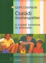 Gary Chapman - Családi összhangzattan Gary Chapman - Családi összhangzattan