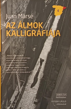 Juan Marsé - Az álmok kalligráfiája