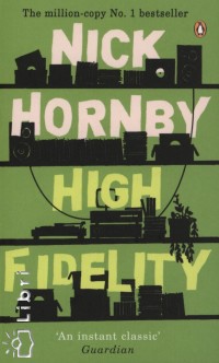 Nick Hornby - High Fidelity