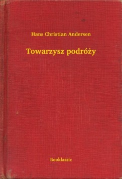 Hans Christian Andersen - Towarzysz podry
