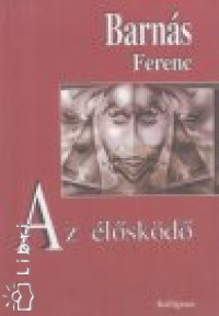 Barns Ferenc - Az lskd