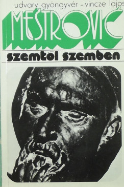 Udvary Gyngyvr - Vincze Lajos - Ivan Mestrovic