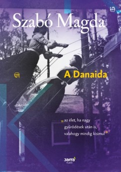 Szab Magda - A Danaida