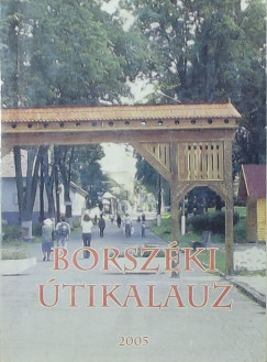 Farkas Aladr  (Szerk.) - Borszki tikalauz