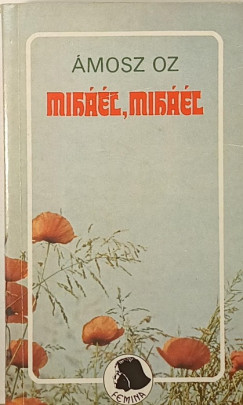 Oz Amos - Miháél, Miháél