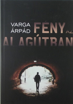 Varga rpd - Fny az alagtban