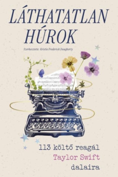 Kristie Frederick Daugherty  (SZERK.) - L�thatatlan h�rok - 113 k�lt� reag�l Taylor Swift dalaira
