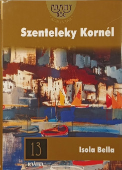 Szenteleky Kornél - Isola Bella