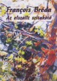 Francois Brda - Az elszllt szitakt