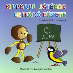 Pelle Kinga  (Szerk.) - Kippkopp jtkos fejtr fzete