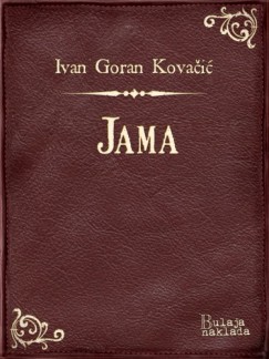 Ivan Goran Kova�i� - Jama