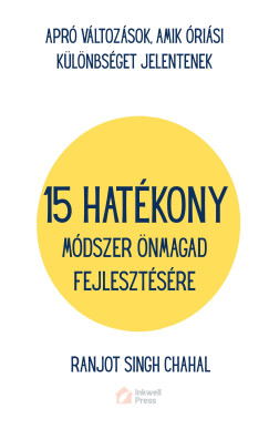 Ranjot Singh Chahal - 15 Hatkony Mdszer nmagad Fejlesztsre