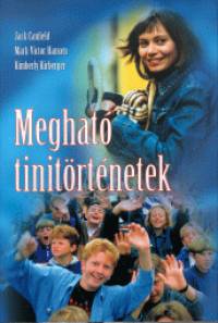 Jack Canfield - Mark Victor Hansen - Kimberly Kirberger - Meghat tinitrtnetek