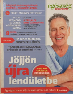 Egészség tudatosan - Jöjjön újra lendületbe