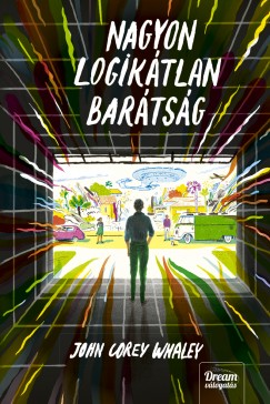 Corey John Whaley - Nagyon logiktlan bartsg