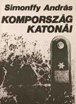 Simonffy András - Kompország katonái