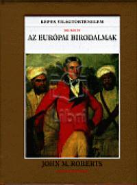 John M. Roberts - Az eurpai birodalmak