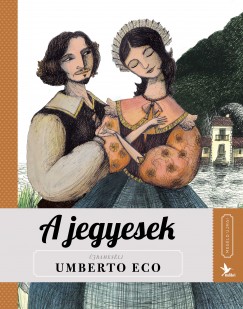 Umberto Eco - A jegyesek - Mesld jra!