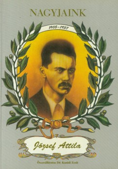 Kardi Zsolt - Nagyjaink: Jzsef Attila