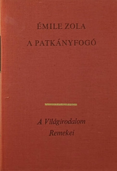 Émile Zola - A patkányfogó