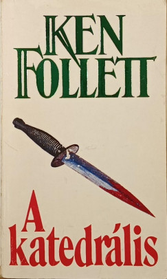 Ken Follett - A katedrlis
