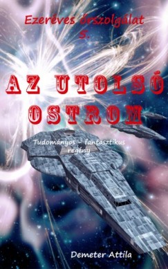 Demeter Attila - Ezerves rszoglat 5. - Az utols ostrom