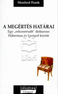 Manfred Frank - A megrts hatrai