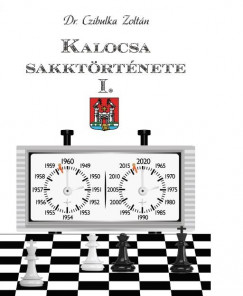 Czibulka Zoltn - Kalocsa sakktrtnete I.